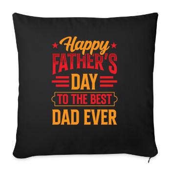 Happy Father's Day for Best Dad Father - Sofa pillowcase 17,3'' x 17,3'' (45 x 45 cm) - black - Front