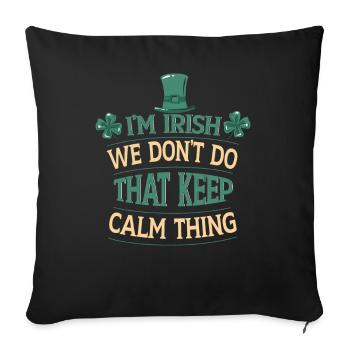 I Am Irish Irish St. Patrick's Day Ireland - Sofa pillowcase 17,3'' x 17,3'' (45 x 45 cm) - black - Front