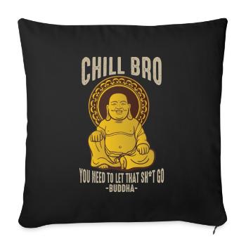 Bouddha Chill Bro Méditation Réduction du stress - Housse de coussin décorative 45 x 45 cm - noir - Devant