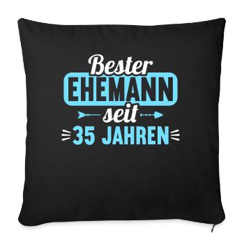 Beste Ehefrau Bester Ehemann seit 35 Jahren - Sofakissenbezug 45 x 45 cm - Schwarz - Vorne