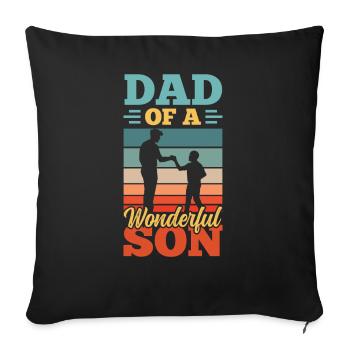 Father of a Wonderful Son Daddy Papa Sayings - Sofa pillowcase 17,3'' x 17,3'' (45 x 45 cm) - black - Front