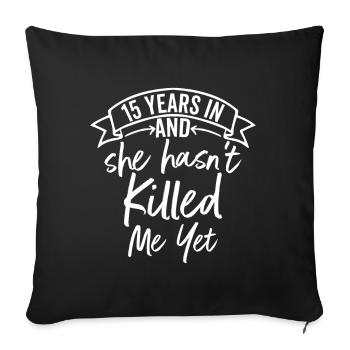 15 Years Wedding Funny Couples 15th Anniversary - Sofa pillowcase 17,3'' x 17,3'' (45 x 45 cm) - black - Front