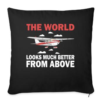 Pilot World Better From Above Aircraft Aviation - Sofa pillowcase 17,3'' x 17,3'' (45 x 45 cm) - black - Front