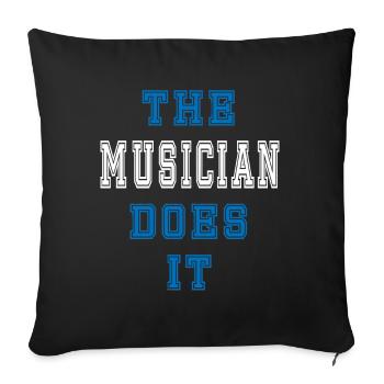 The Musician does it Musician Gift - Sofa pillowcase 17,3'' x 17,3'' (45 x 45 cm) - black - Front