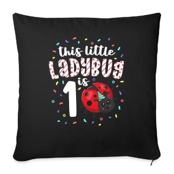 This Little Ladybug Is 1 Years Old 1st Birthday - Sofa pillowcase 17,3'' x 17,3'' (45 x 45 cm) - black - Front