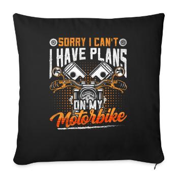 Ich Kann Nicht Ich Habe Pläne Mit Meinem Motorrad - Sofakissenbezug 45 x 45 cm - Schwarz - Vorne