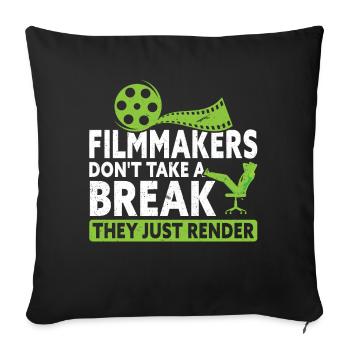 Filmmakers Don't Pause, You Render Only - Sofa pillowcase 17,3'' x 17,3'' (45 x 45 cm) - black - Front