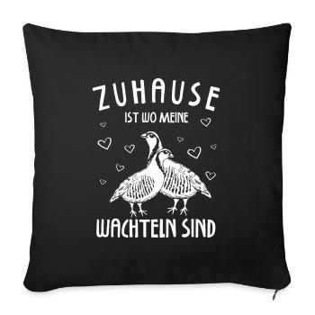 Zuhause Ist Wo Meine Wachteln Sind - Sofakissenbezug 45 x 45 cm - Schwarz - Vorne