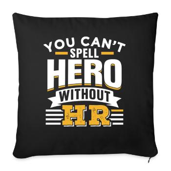 Héros que vous ne pouvez pas épeler sans le personnel d’orthographe Hr - Housse de coussin décorative 45 x 45 cm - noir - Devant