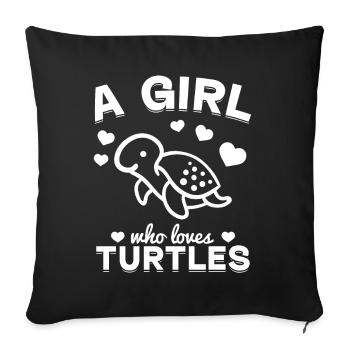 Sea Turtle Lover - A girl who has turtles - Sofa pillowcase 17,3'' x 17,3'' (45 x 45 cm) - black - Front