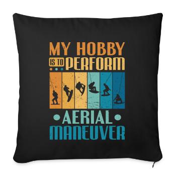 My Hobby Perform Aerial Maneuvers Wakeboarding - Sofa pillowcase 17,3'' x 17,3'' (45 x 45 cm) - black - Front