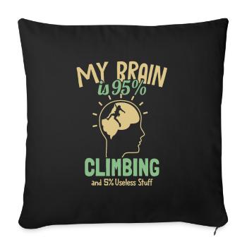 My Brain is 95% Climbing Escalade sportive - Housse de coussin décorative 45 x 45 cm - noir - Devant