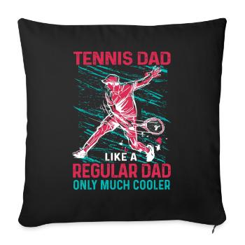 Cool Tennis Dad Tennis Player Father - Sofa pillowcase 17,3'' x 17,3'' (45 x 45 cm) - black - Front