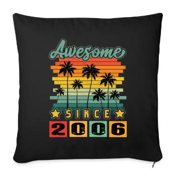 Awesome Since 2006 - Sofakissenbezug 45 x 45 cm - Schwarz - Vorne