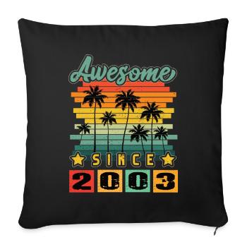 Awesome Since 2003 - Sofa pillowcase 17,3'' x 17,3'' (45 x 45 cm) - black - Front