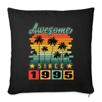 Awesome Since 1995 - Sofa pillowcase 17,3'' x 17,3'' (45 x 45 cm) - black - Front