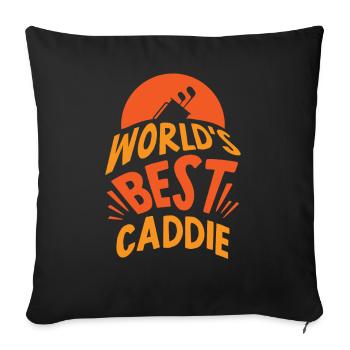 The best caddie in the world Golfer Golf golf - Sofa pillowcase 17,3'' x 17,3'' (45 x 45 cm) - black - Front