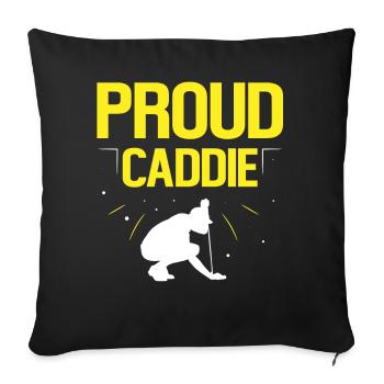 Proud Caddie Golfer Golf Profession Golfing - Sofa pillowcase 17,3'' x 17,3'' (45 x 45 cm) - black - Front