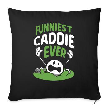 The funniest caddie of all time Golf Golfing Golf - Sofa pillowcase 17,3'' x 17,3'' (45 x 45 cm) - black - Front