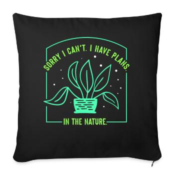 I have plans in nature sayings sorry hobby - Sofa pillowcase 17,3'' x 17,3'' (45 x 45 cm) - black - Front