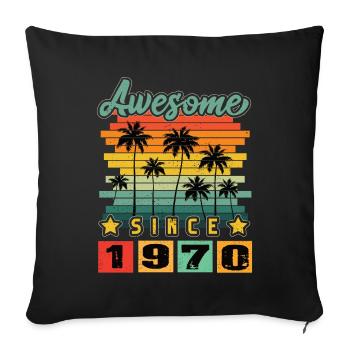 Awesome Since 1970 - Sofa pillowcase 17,3'' x 17,3'' (45 x 45 cm) - black - Front