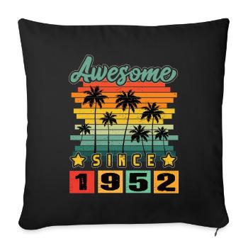 Awesome Since 1952 - Sofa pillowcase 17,3'' x 17,3'' (45 x 45 cm) - black - Front