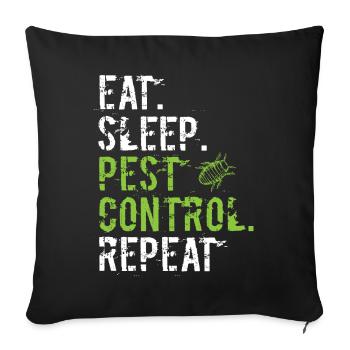 Eat Sleep Pest Control Repeat - Kammerjäger - Sofakissenbezug 45 x 45 cm - Schwarz - Vorne