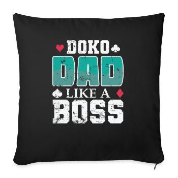 Doko Dad Like a Boss Card Game Hobby - Sofa pillowcase 17,3'' x 17,3'' (45 x 45 cm) - black - Front