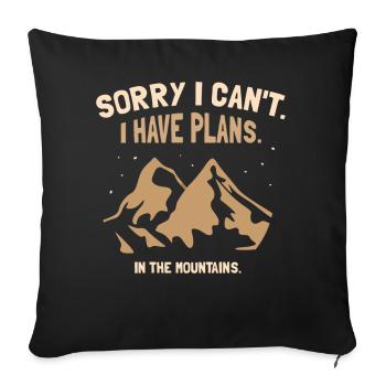 I can't unfortunately I have plans in the mountains - Sofa pillowcase 17,3'' x 17,3'' (45 x 45 cm) - black - Front