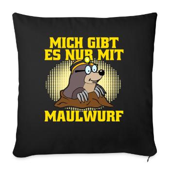 Maulwurf Mole Witz Maulwürfe - Sofakissenbezug 45 x 45 cm - Schwarz - Vorne