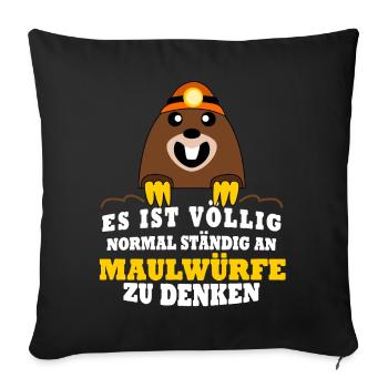 Maulwurf Witz Mole Maulwürfe - Sofakissenbezug 45 x 45 cm - Schwarz - Vorne