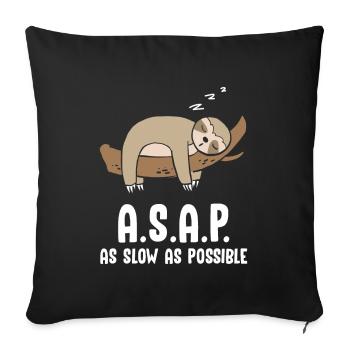 A.S.A.P As Slow As Possbile Faultier - Sofakissenbezug 45 x 45 cm - Schwarz - Vorne