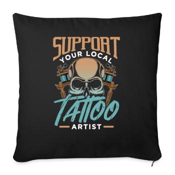 Soutenez votre tatoueur local tatoueur - Housse de coussin décorative 45 x 45 cm - noir - Devant
