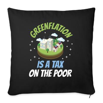 Green inflation is a tax for the poor Green - Sofa pillowcase 17,3'' x 17,3'' (45 x 45 cm) - black - Front