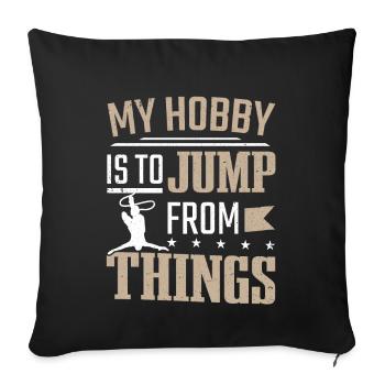 Mein Hobby ist es, von Bungee-Jumping zu springen - Sofakissenbezug 45 x 45 cm - Schwarz - Vorne