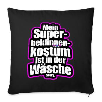 Superheldin Kostüm Ist In Der Wäsche Köln Karneval - Sofakissenbezug 45 x 45 cm - Schwarz - Vorne