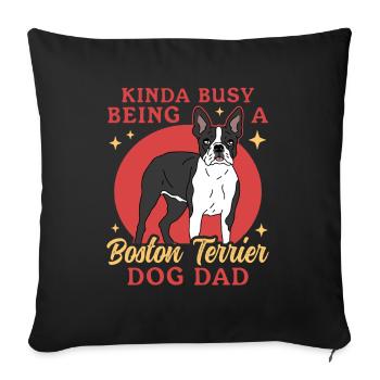 Boston Terrier Papa Chien Propriétaire Chien Cadeau - Housse de coussin décorative 45 x 45 cm - noir - Devant