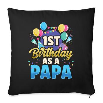 First Birthday As Papa Daddy Party Father - Sofa pillowcase 17,3'' x 17,3'' (45 x 45 cm) - black - Front
