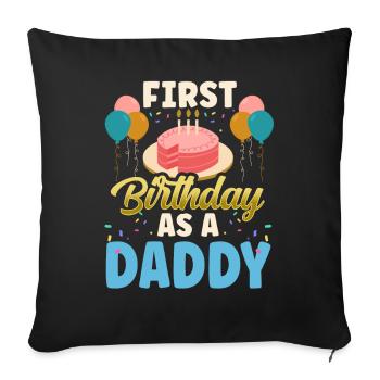 Erster Geburtstag Als Papi Party Vater Papa - Sofakissenbezug 45 x 45 cm - Schwarz - Vorne