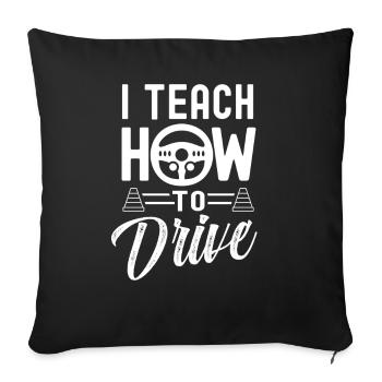 J’apporte la conduite à l’école de conduite Driving Instructor - Housse de coussin décorative 45 x 45 cm - noir - Devant
