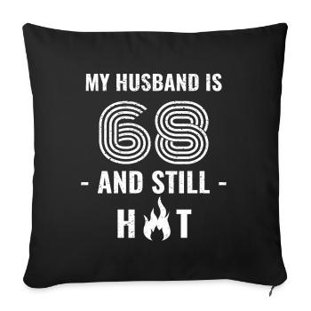 68 years birthday husband - Sofa pillowcase 17,3'' x 17,3'' (45 x 45 cm) - black - Front