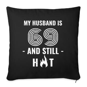 69 years birthday husband - Sofa pillowcase 17,3'' x 17,3'' (45 x 45 cm) - black - Front