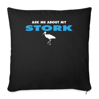 ask me about my stork - Sofa pillowcase 17,3'' x 17,3'' (45 x 45 cm) - black - Front