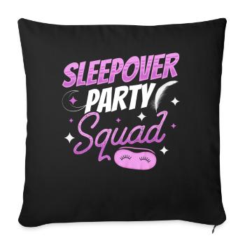 Overnight Party Troupe Sweet Overnight Stay Team - Sofa pillowcase 17,3'' x 17,3'' (45 x 45 cm) - black - Front