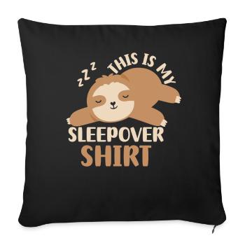 Das Ist Mein Sleepover Shirt Party Übernachten - Sofakissenbezug 45 x 45 cm - Schwarz - Vorne
