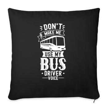 My bus driver voice coach bus driving - Sofa pillowcase 17,3'' x 17,3'' (45 x 45 cm) - black - Front