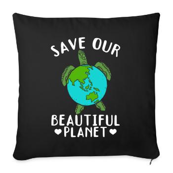 Save the turtles Save our beautiful - Sofa pillowcase 17,3'' x 17,3'' (45 x 45 cm) - black - Front