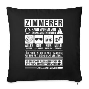 Zimmerer Spruch lustig - Sofakissenbezug 45 x 45 cm - Schwarz - Vorne