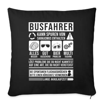 Busfahrer Spruch lustig - Sofakissenbezug 45 x 45 cm - Schwarz - Vorne