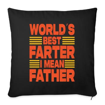 World's Best Farter I Mean Father - Sofa pillowcase 17,3'' x 17,3'' (45 x 45 cm) - black - Front